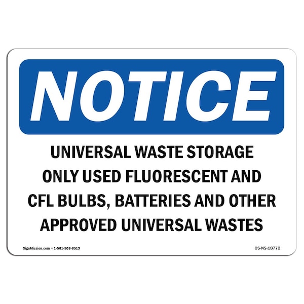 OSHA Sign, 18" H, Rigid Plastic, Universal Waste Storage Only Used Fluorescent Sign, Landscape